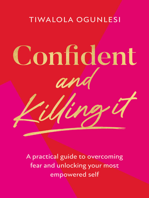 Title details for Confident and Killing It by Tiwalola Ogunlesi - Available